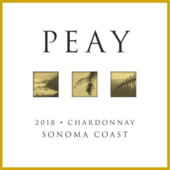 Peay Chardonnay Sonoma Coast 2018; A gold bordered square white label with dark text top and bottom, with three small square light sepia pictures featuring vineyard scenery in a row across the middle.
